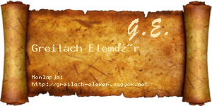 Greilach Elemér névjegykártya